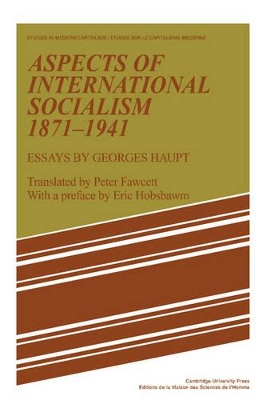 Aspects of International Socialism, 1871-1914 book