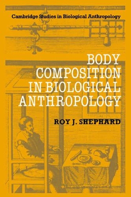 Body Composition in Biological Anthropology book