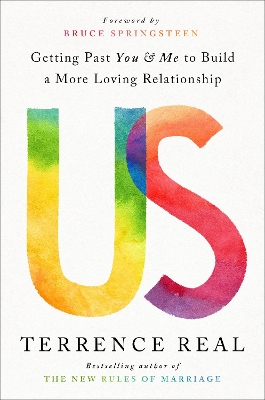 Us: How Moving Relationships Beyond You and Me Creates More Love, Passion, and Understanding book