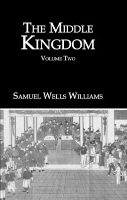 Middle Kingdom by Samuel Wells Williams