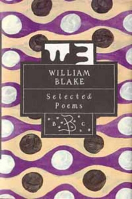 The Selected Poems of William Blake by William Blake
