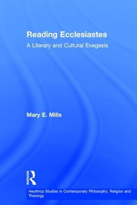 Reading Ecclesiastes by Mary E. Mills