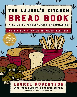 Laurel's Kitchen Bread Bk Updated book