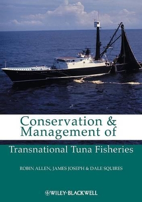 Conservation and Management of Transnational Tuna Fisheries book