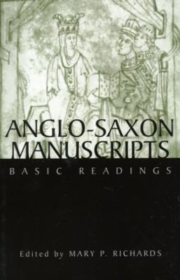 Anglo-Saxon Manuscripts by Mary P. Richards