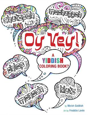 Oy Vey! a Yiddish Coloring Book? book