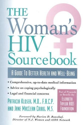 The Woman's HIV Sourcebook by Patricia Kloser