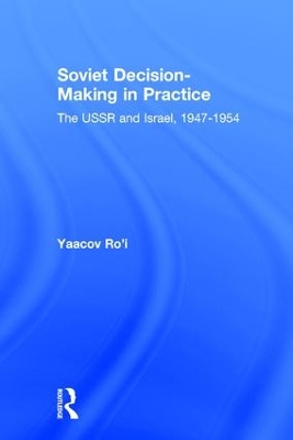 Soviet Decision-Making in Practice book