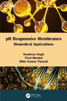 pH Responsive Membranes: Biomedical Applications book