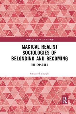Magical Realist Sociologies of Belonging and Becoming: The Explorer book