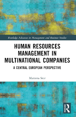 Human Resources Management in Multinational Companies: A Central European Perspective by Marzena Stor