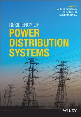 Resiliency of Power Distribution Systems book