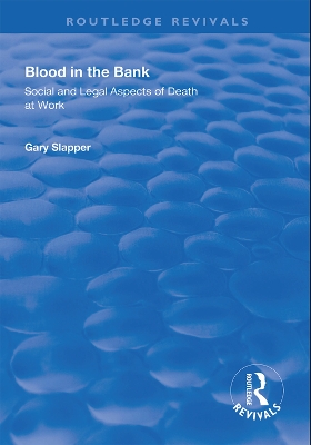 Blood in the Bank: Social and Legal Aspects of Death at Work book
