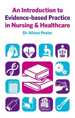 An Introduction to Evidence-based Practice in Nursing & Healthcare book