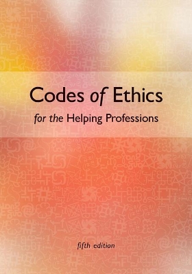 Codes of Ethics for the Helping Professions book