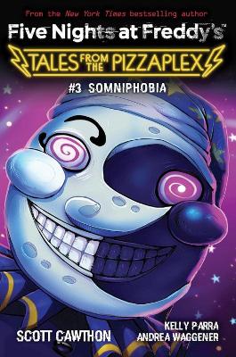 Somniphobia (Five Nights at Freddy's: Tales from the Pizzaplex #3) book