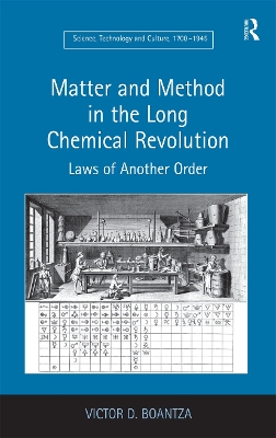 Matter and Method in the Long Chemical Revolution by Victor D. Boantza