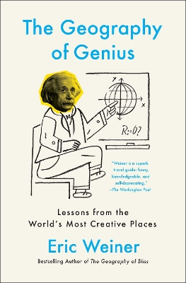 Geography of Genius: Lessons from the World's Most Creative Places book