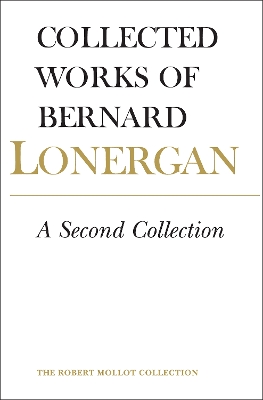 A Second Collection by Bernard Lonergan
