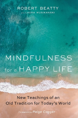 Mindfulness for a Happy Life book