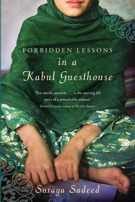 Forbidden Lessons in a Kabul Guesthouse by Suraya Sadeed
