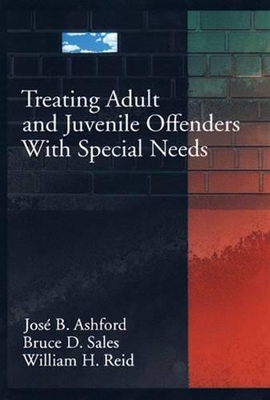 Treating Adult and Juvenile Offenders with Special Needs book