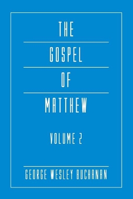 The Gospel of Matthew, Volume 2 book