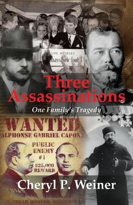 Three Assassinations: One Family's Tragedy book