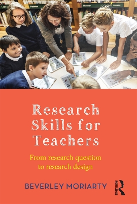 Research Skills for Teachers: From research question to research design book