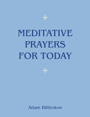 Meditative Prayers for Today book