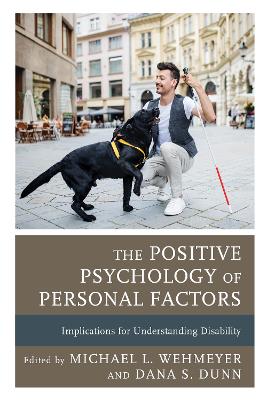 The Positive Psychology of Personal Factors: Implications for Understanding Disability book