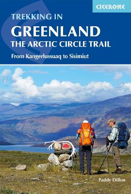 Trekking in Greenland - The Arctic Circle Trail: From Kangerlussuaq to Sisimiut book