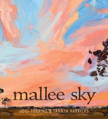 Mallee Sky by Jodi Toering