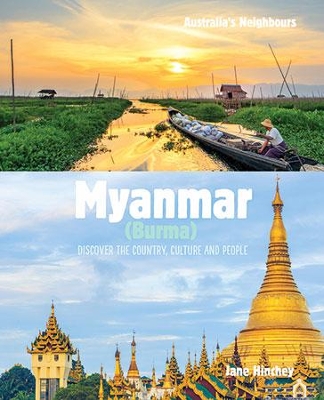 Myanmar (Burma): Discover the Country, Culture and People book