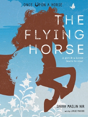 The Flying Horse (Once Upon a Horse #1) book