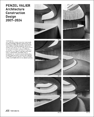 Penzel Valier: Architecture, Construction, Design 2007–2024 book