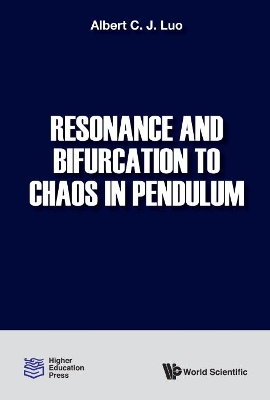 Resonance And Bifurcation To Chaos In Pendulum book