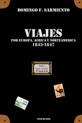 Viajes Por Europa, Africa Y Norte America -1845/1847 book