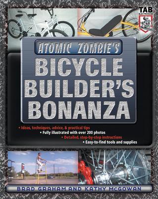 Atomic Zombie's Bicycle Builder's Bonanza book