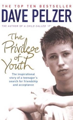 Privilege of Youth by Dave Pelzer
