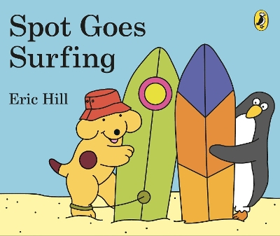 Spot Goes Surfing by Eric Hill