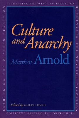 Culture and Anarchy by Matthew Arnold