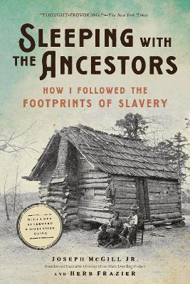 Sleeping with the Ancestors: How I Followed the Footprints of Slavery book