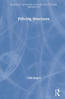 Policing Structures by Colin Rogers