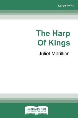 The Harp of Kings: Warrior Bards Novel #1 by Juliet Marillier