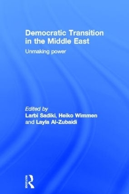 Democratic Transition in the Middle East by Larbi Sadiki