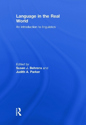 Language in the Real World by Susan J. Behrens