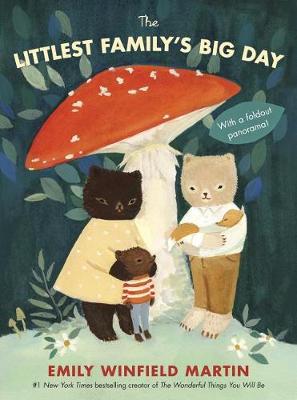 The The Littlest Family's Big Day by Emily Winfield Martin