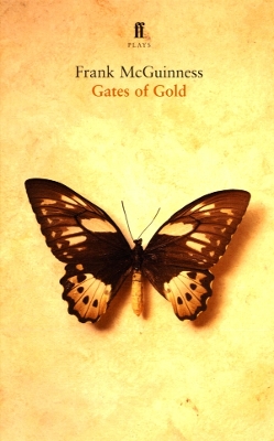 Gates of Gold by Frank McGuinness