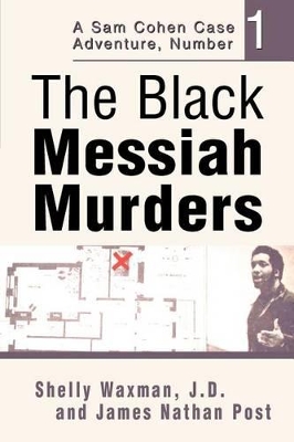 The Black Messiah Murders: A Sam Cohen Case Adventure, Number 1 by Shelly Waxman